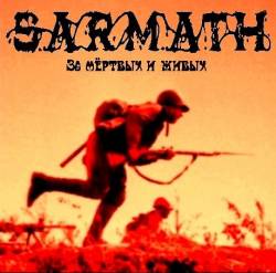 Sarmath : For the Dead and Living